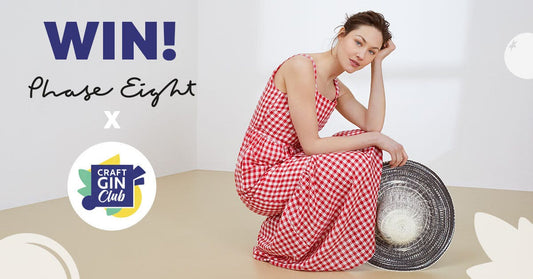 Win a 12-month Craft Gin Club gin subscription PLUS a Phase Eight gift voucher worth £500!